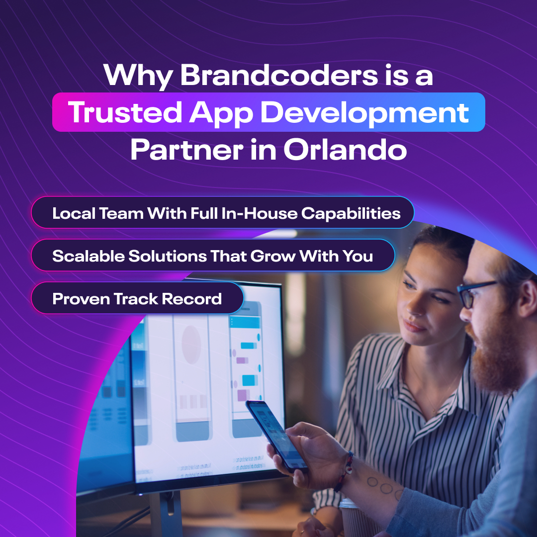 How to Choose the Right App Development Partner in Orlando - Brandcoders